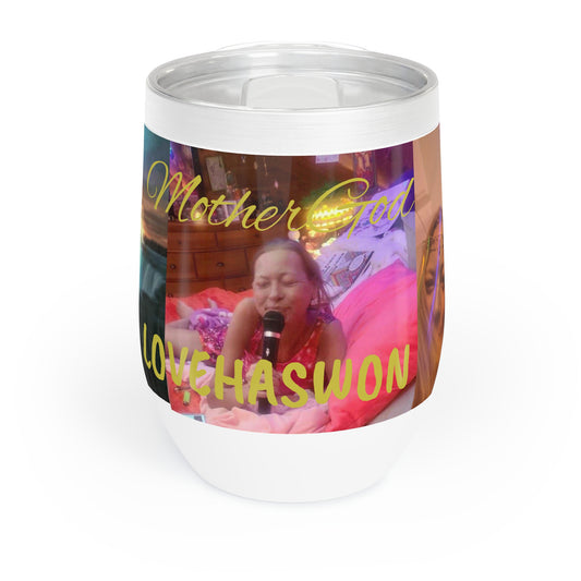 MotherGod LoveHasWon Chill Wine Tumbler - Unique Gift for Wine Lovers, Celebrating Love & Life